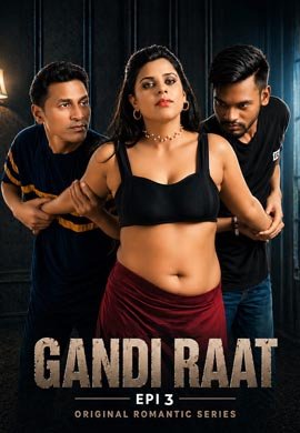 Gandi Raat 3 | Season 01